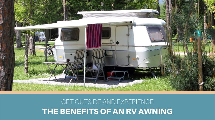 Benefits of an RV Awning: Enjoy the Great Outdoors