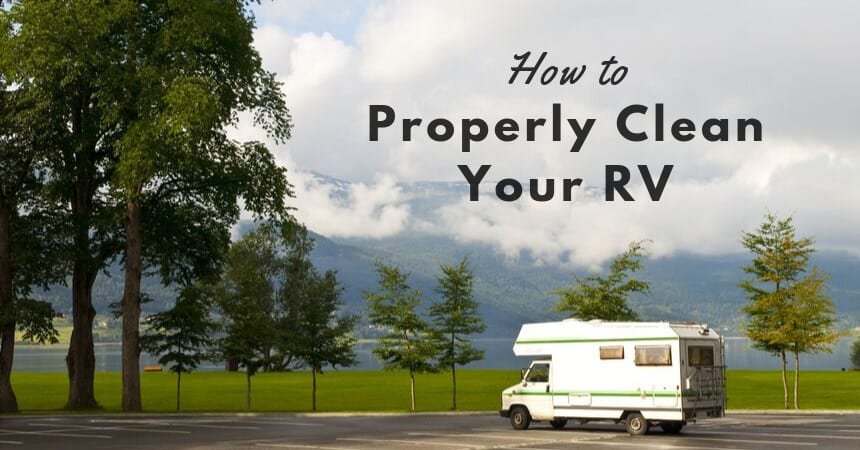 How to Properly Clean Your RV